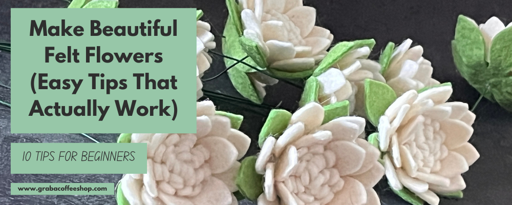 How to Make Felt Flowers — Tips for Beginners Using Wool Blend Felt